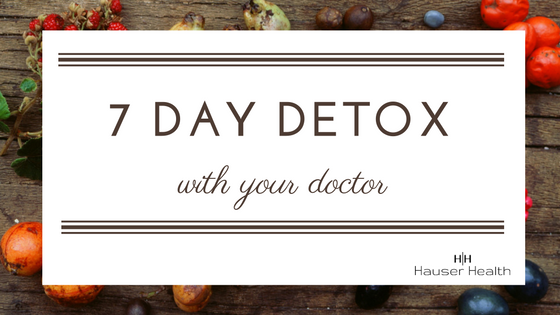 7 Day Detox with Your Doctor