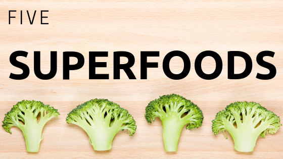 5 superfoods including broccoli!